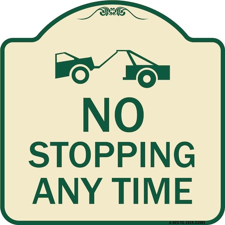 Signmission No Stopping Anytime W/ Tow Away Graphic Heavy-Gauge Aluminum Sign, 18" x 18", TG-1818-23581 A-DES-TG-1818-23581